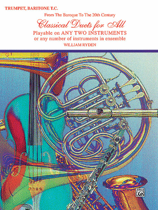 Book cover for Classical Duets For All (Bb Trumpet, Baritone T.C.)