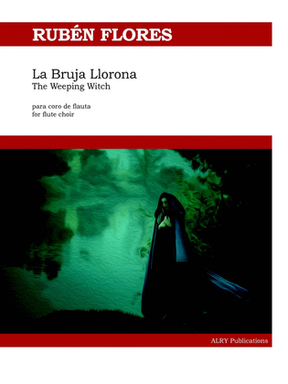 Book cover for La Bruja Llorona for Flute Choir