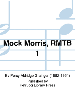 Mock Morris, RMTB 1