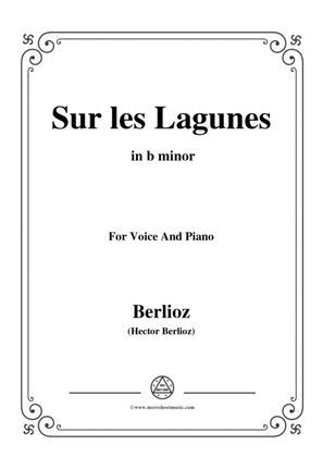 Berlioz-Sur les Lagunes in b minor,for voice and piano