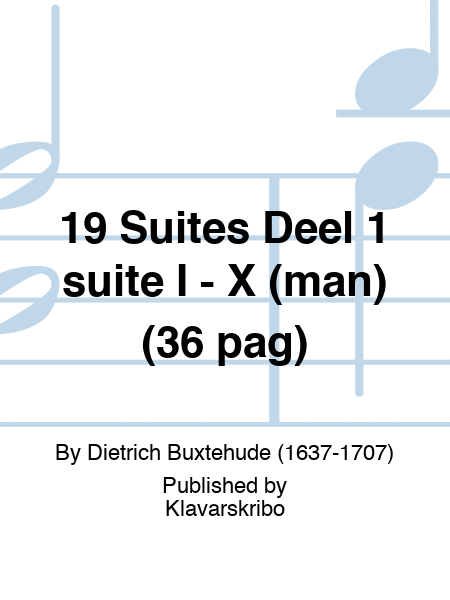 19 Suites Deel 1 suite I - X (man) (36 pag)