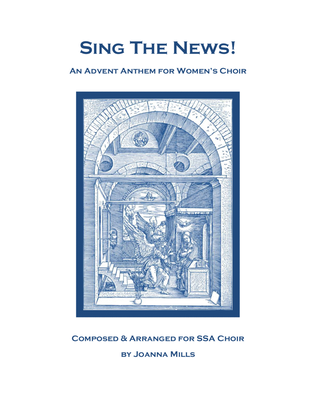 Book cover for Sing the News! (An Advent Anthem for Women's Choir)