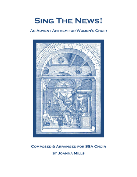 Sing the News! (An Advent Anthem for Women's Choir) image number null