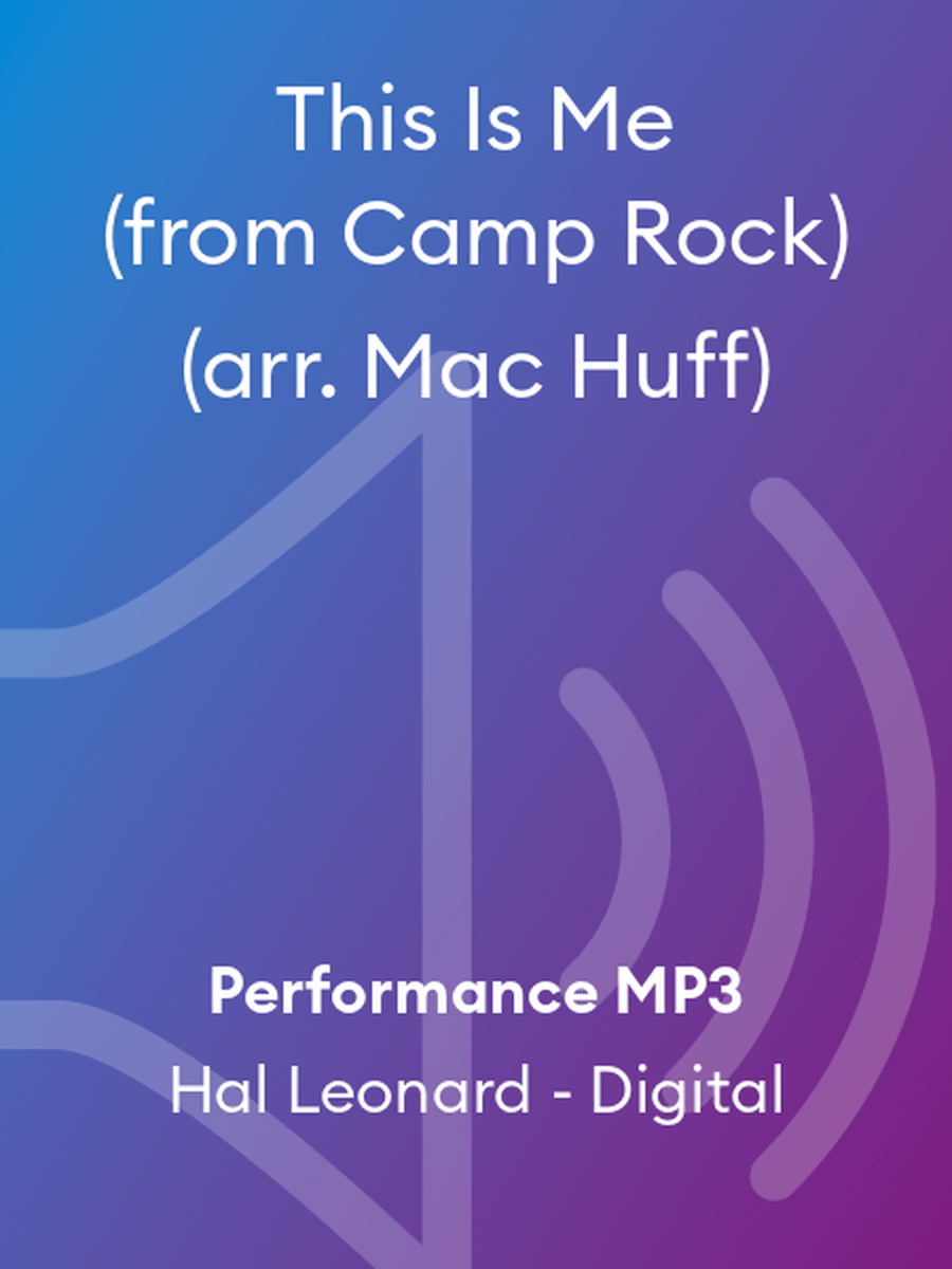 This Is Me (from Camp Rock) (arr. Mac Huff)