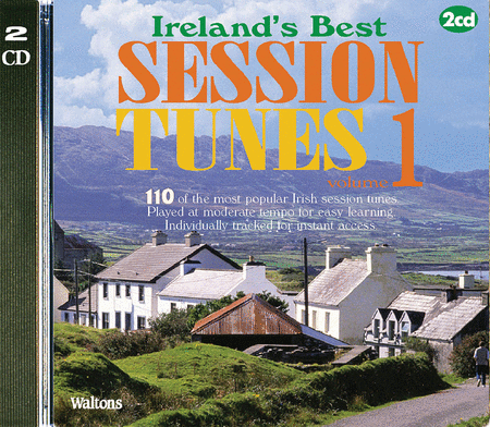 110 Ireland's Best Session Tunes - Volume 1