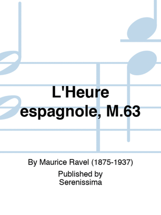 Book cover for L'Heure espagnole, M.63