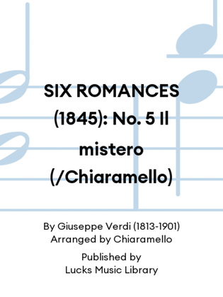 Book cover for SIX ROMANCES (1845): No. 5 Il mistero (/Chiaramello)