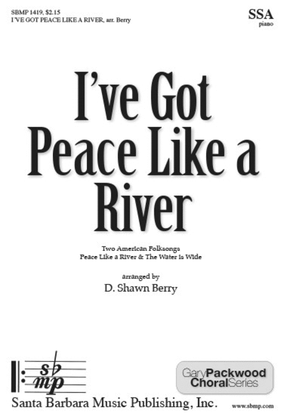 Book cover for I've Got Peace Like a River - SSA Octavo