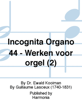 Incognita Organo 44 - Werken voor orgel (2)