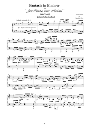 Fantasia in E minor for piano on Jesus Christus, unser Heiland BWV 665