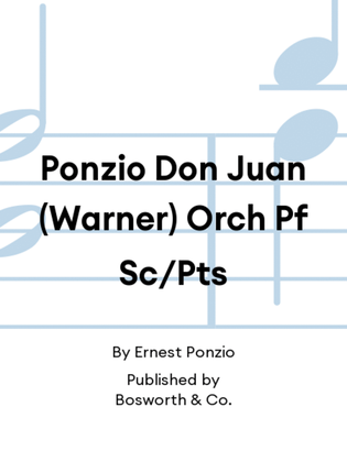 Ponzio Don Juan (Warner) Orch Pf Sc/Pts
