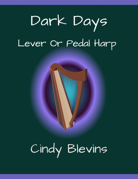 Dark Days, original solo for Lever or Pedal Harp image number null