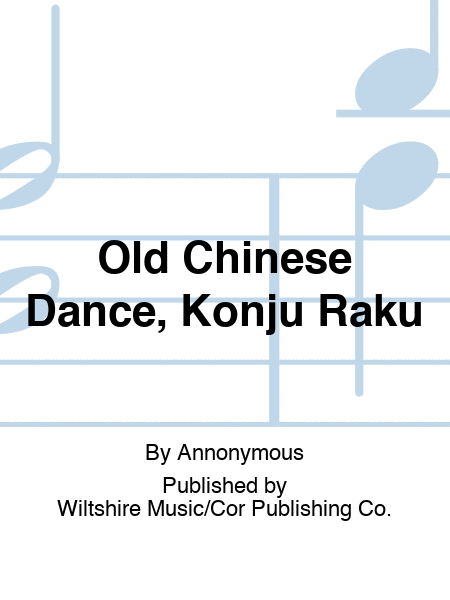 Old Chinese Dance, Konju Raku
