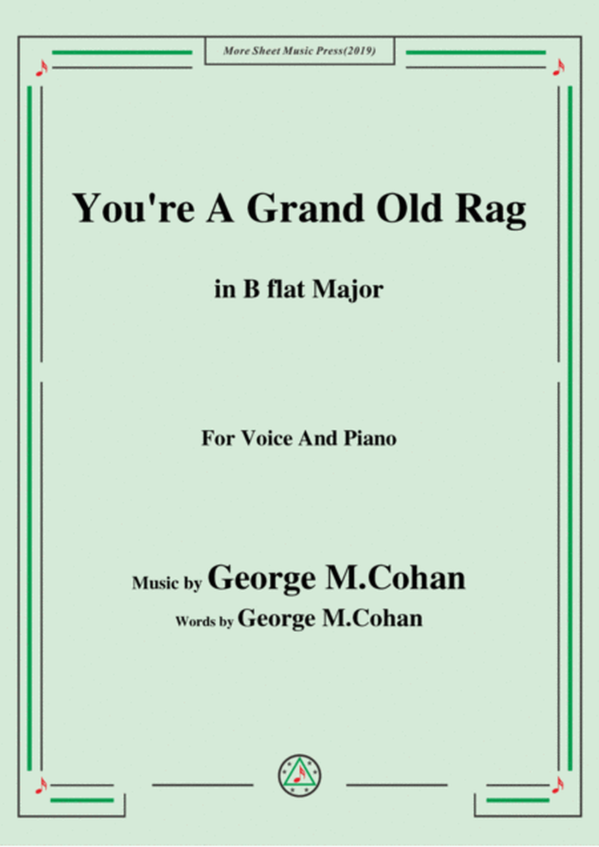 George M. Cohan-You're A Grand Old Rag,in B flat Major,for Voice&Piano image number null