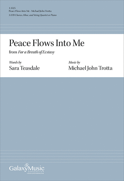 Peace Flows into Me from For a Breath of Ecstasy (Choral Score) image number null