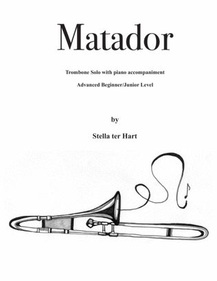 Matador - Trombone solo; Advanced Beginner/Junior Level