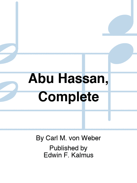 Abu Hassan, Complete