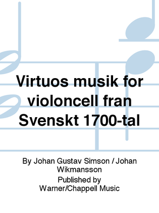 Virtuos musik for violoncell fran Svenskt 1700-tal