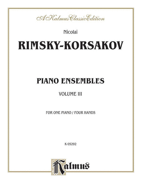 Nikolay Andreyevich Rimsky-Korsakov: Piano Duets, Volume III