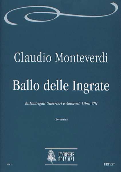 Ballo delle Ingrate (from "Madrigali Guerrieri e Amorosi. Libro VIII")