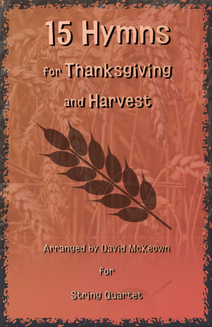 15 Favourite Hymns for Thanksgiving and Harvest for String Quartet String Quartet scores gallery preview page 1