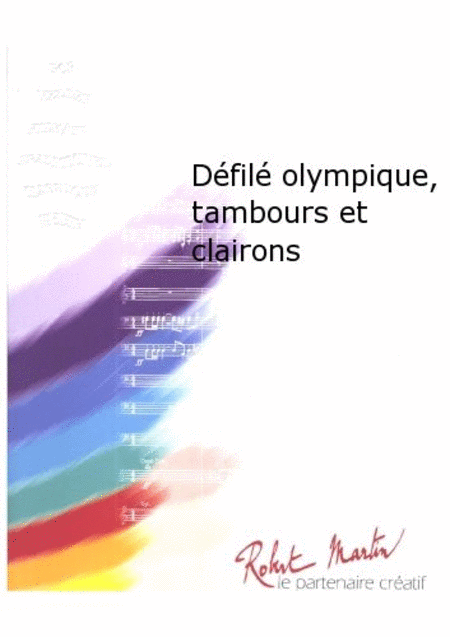 Defile Olympique, Tambours et Clairons