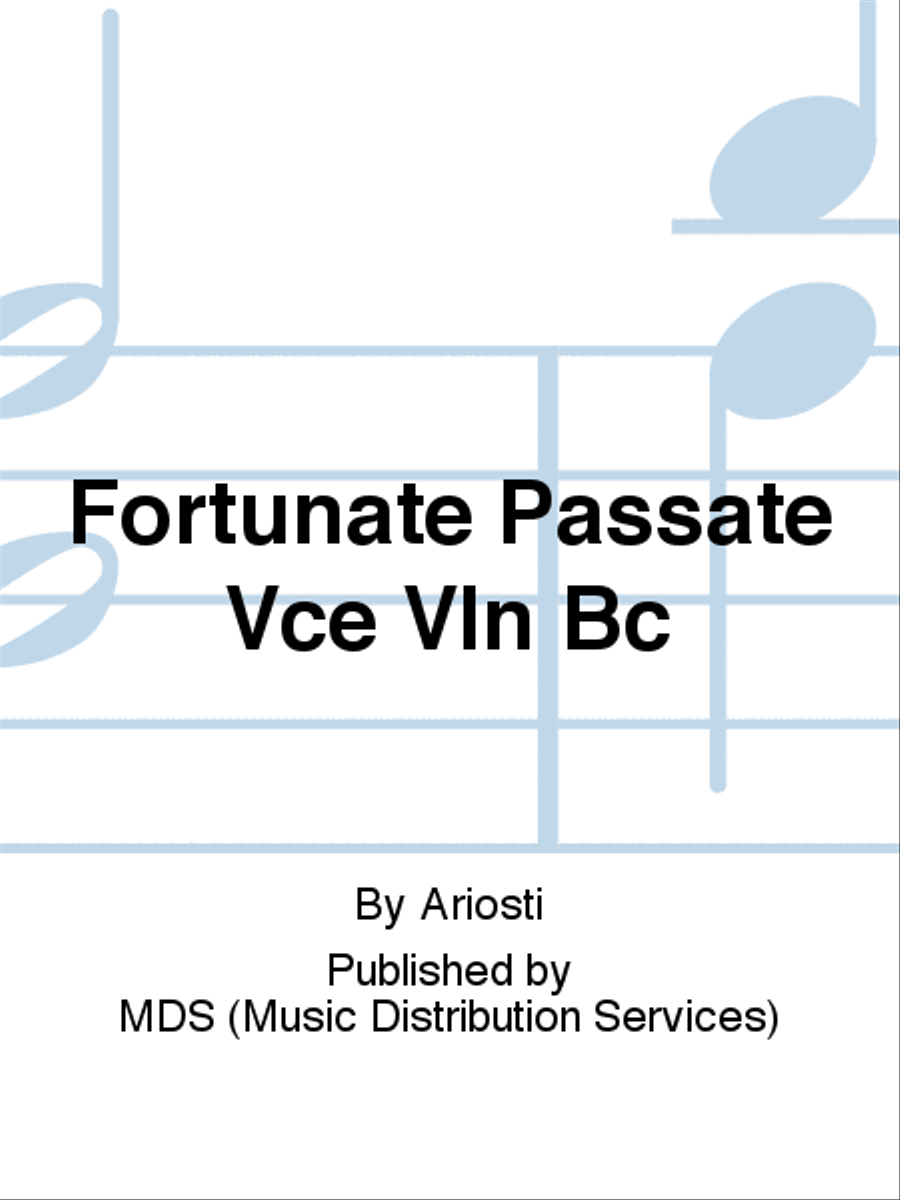 FORTUNATE PASSATE Vce Vln BC