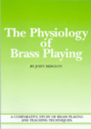 Book cover for The Physiology of Brass Playing