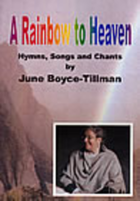 Rainbow to Heaven. Hymns, Songs & Chants