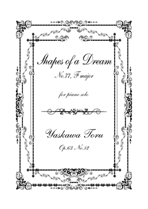 Book cover for Shapes of a Dream No.77, F major, Op.63 No.12