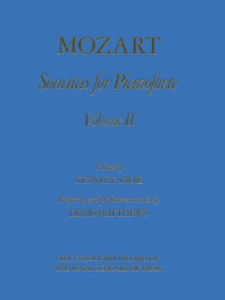 Wolfgang Amadeus Mozart : Sonatas for Pianoforte Volume II