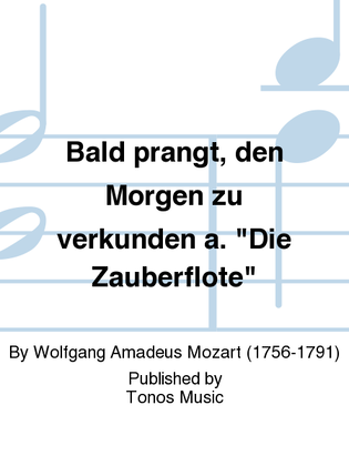 Book cover for Bald prangt, den Morgen zu verkunden a. "Die Zauberflote"