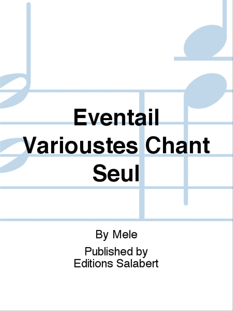 Eventail Varioustes Chant Seul Voice Solo scores gallery preview page 1