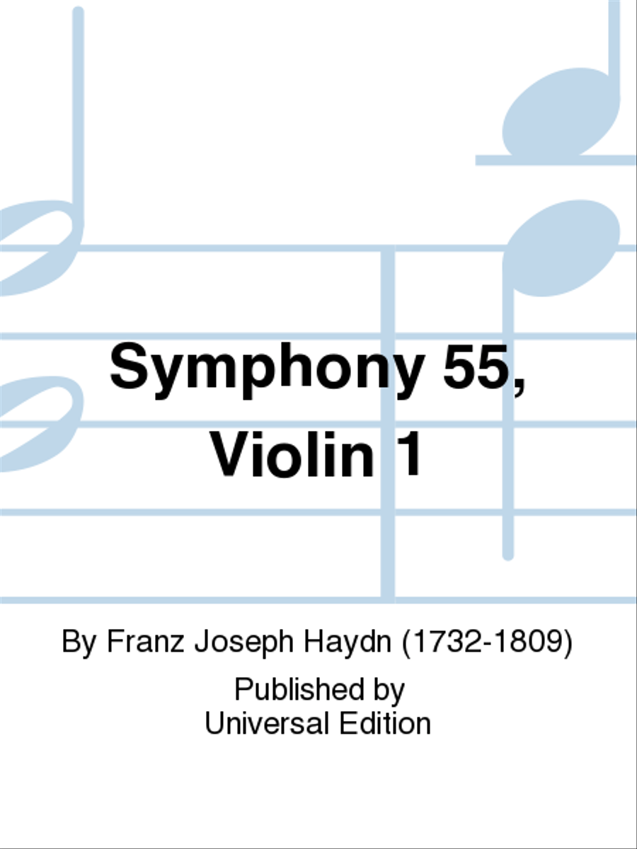 Symphony 55, Violin 1 by Franz Joseph Haydn Violin - Sheet Music
