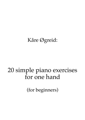 Book cover for 20 simple piano exercises for one hand - for beginners