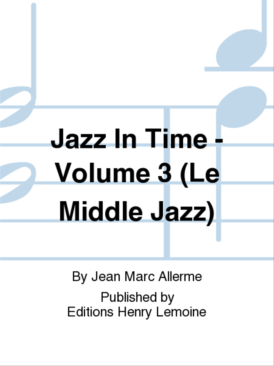 Jazz in time - Volume 3 Le middle jazz