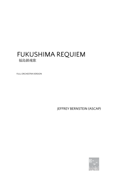 Fukushima Requiem (Full Orchestra Version)