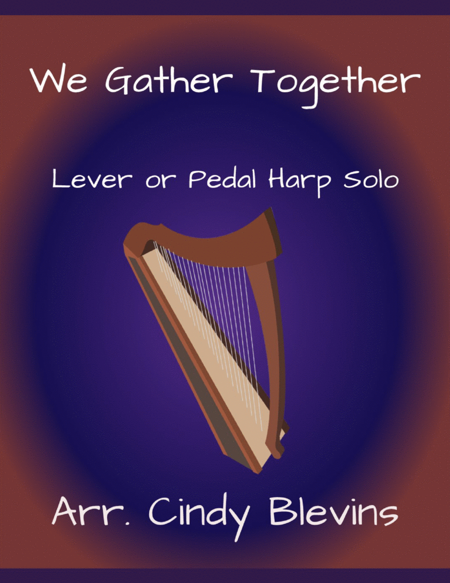 We Gather Together, for Lever or Pedal Harp We Gather Together, for Lever or Pedal Harp Pedal Harp scores gallery preview page 1