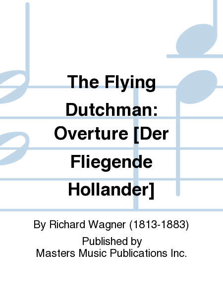 The Flying Dutchman: Overture [Der Fliegende Hollander] image number null