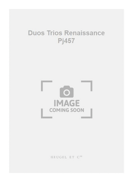 Duos Trios Renaissance Pj457