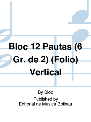 Bloc 12 Pautas (6 Gr. de 2) (Folio) Vertical
