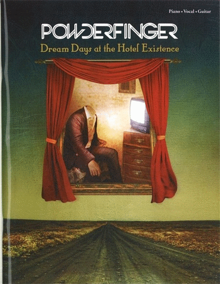 Powderfinger - Dream Days At The Hotel Existence (Piano / Vocal / Guitar)
