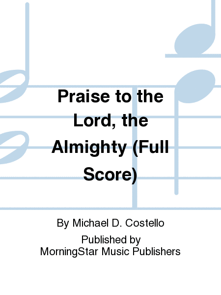 Praise to the Lord, the Almighty (Full Score)