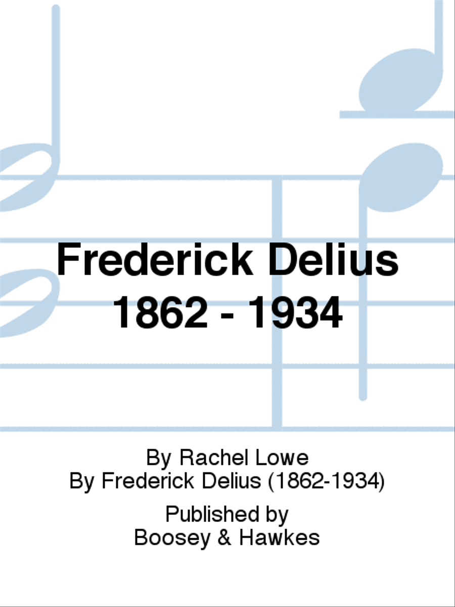 Frederick Delius 1862 - 1934 Biographies scores gallery preview page 1