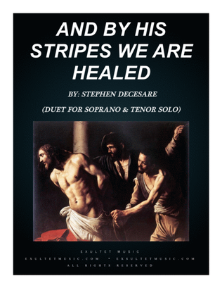 Book cover for And By His Stripes We Are Healed (Duet for Soprano and Tenor Solo)
