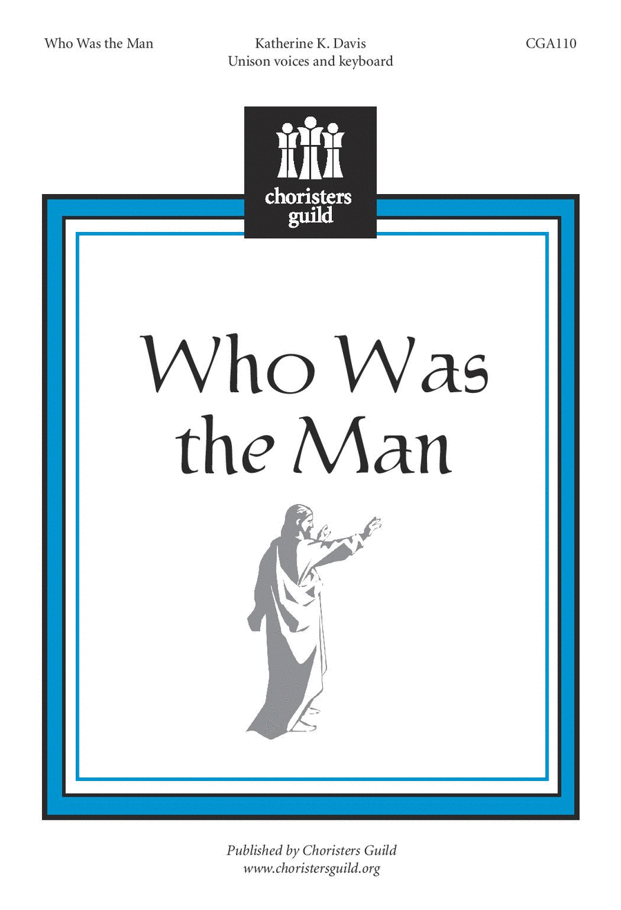 Who Was the Man (Unison/Two-part) Unison Choir scores gallery preview page 1