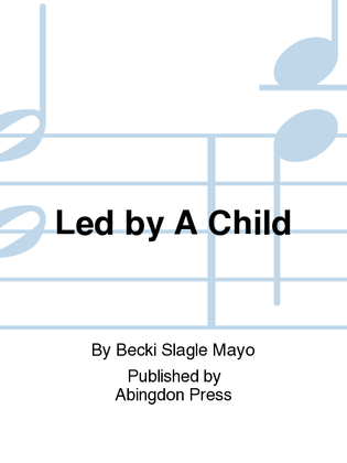 Led By A Child