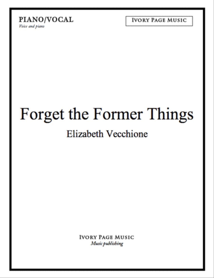 Forget the Former Things