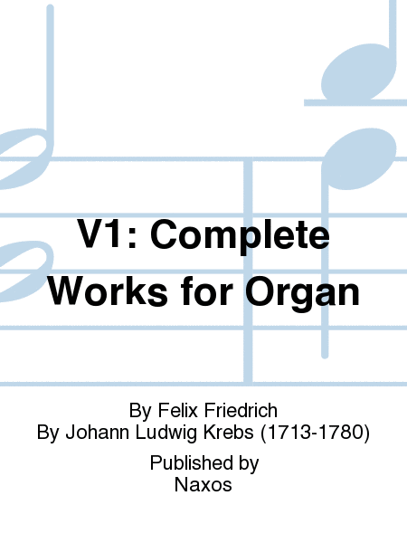 V1: Complete Works for Organ