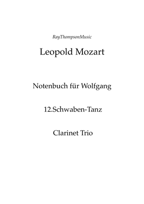 Mozart (Leopold): Notenbuch für Wolfgang (Notebook for Wolfgang) 12. Schwaben- Tanz - clarinet trio